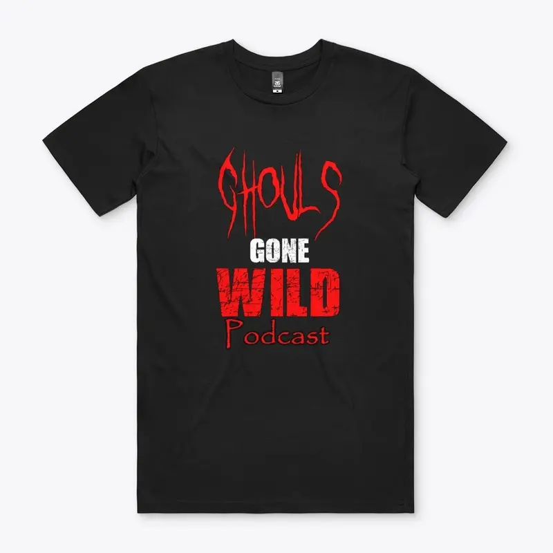 Ghouls Gone Wild Uni Sex Tee 